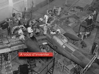 À vous d’inventer…
 