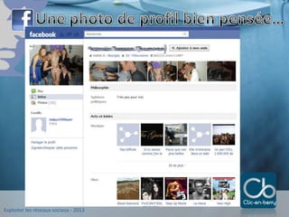 Exploiter les réseaux sociaux - 2013
www.clic-en-berry.fr
 