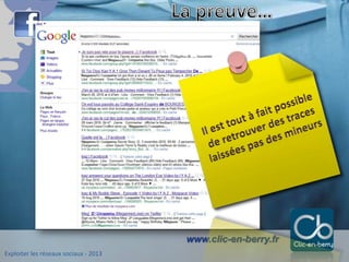 Exploiter les réseaux sociaux - 2013
www.clic-en-berry.fr
 