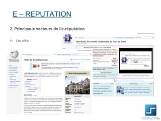 E – REPUTATION
2. Principaux vecteurs de l'e-réputation

4-   Les wikis
 