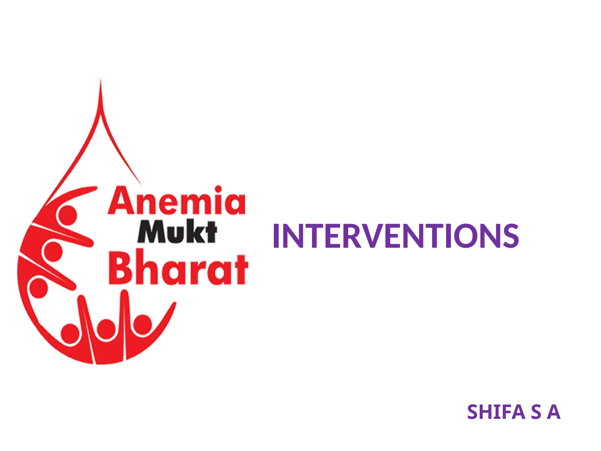 INTERVENTIONS of Anemia mukt bharat.pptx