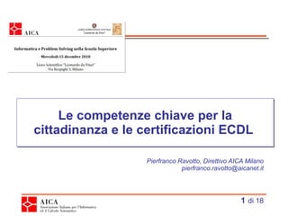 Le competenze chiave per la cittadinanza e le certificazioni ECDL 