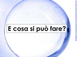 http://upload.wikimedia.org/wikipedia/commons/6/6b/Glaskugel_CrystalBall.jpg

E cosa si può fare?

 
