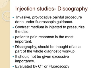 Discography Injection Lumbar Intervertebral disc prolapse | PPTX
