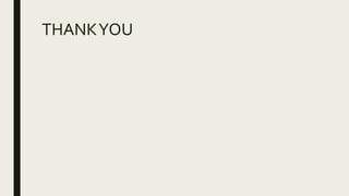 THANKYOU
 