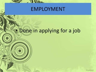 EMPLOYMENTDone in applying for a job