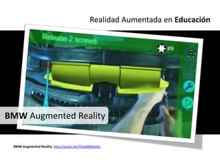 Realidad Aumentada en Educación




BMW Augmented Reality

 BMW Augmented Reality http://youtu.be/Y5ywMb6SeGc
 