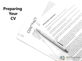 Preparing
Your
CV
 