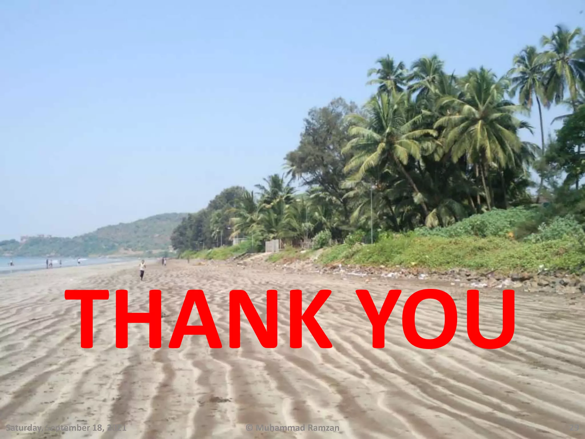 Saturday, September 18, 2021 © Muhammad Ramzan 29
THANK YOU
 