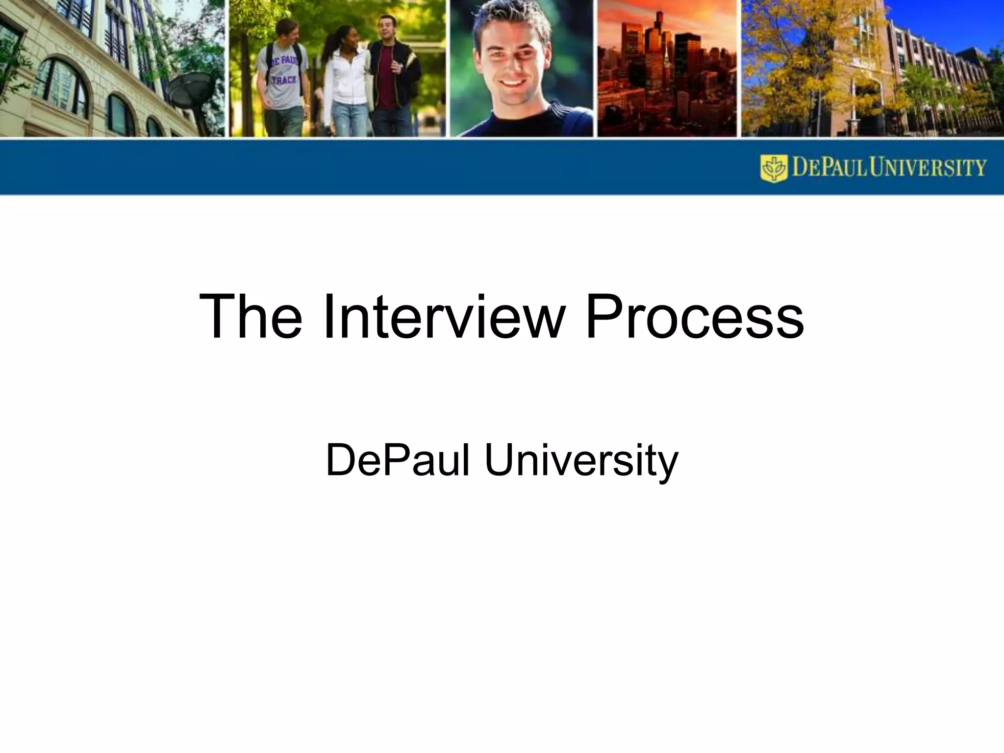 The Interview ProcessDePaul University