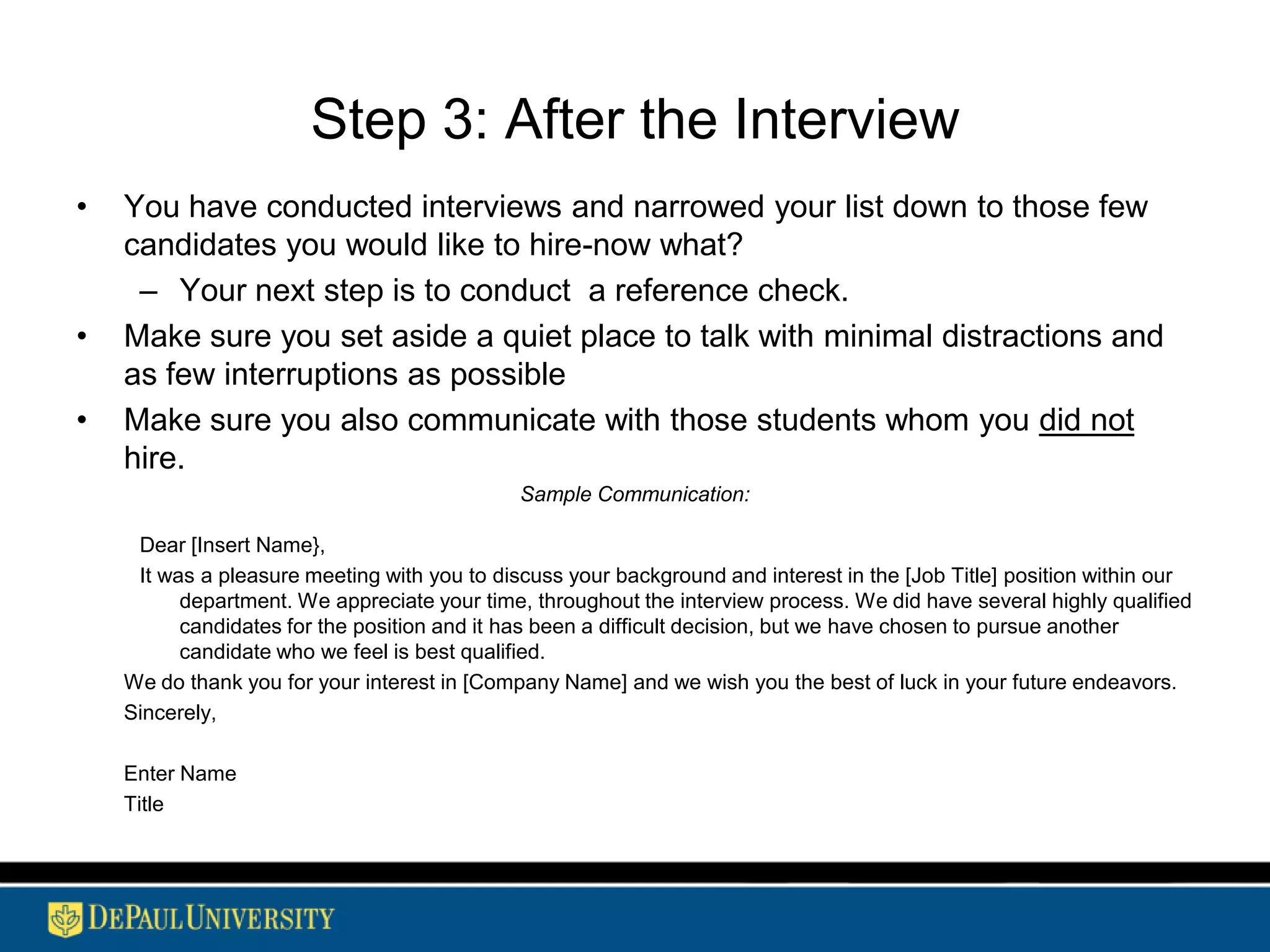 Interview Questions Continued2. Use situational questions (future behavior) to create a scenario that is representative of specific activities and responsibilities on the job.  These questions are created from critical incidents (examples) of good, average and poor behavior regarding the essential job duties required for the job.For a list of behavioral, situational, teamwork questions etc., click here . Please note that you will need to change the phrasing of the questions to suit your specific needs.3. Ask job related-questions to assess necessary knowledge, skills and abilities (KSA’s)