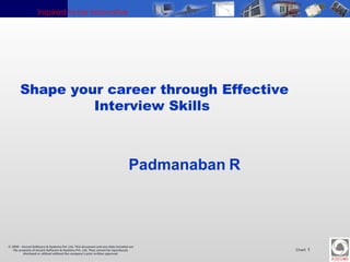 Shape your career through Effective Interview Skills  Padmanaban   R 