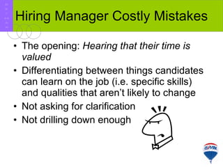 Hiring Manager Costly Mistakes ,[object Object],[object Object],[object Object],[object Object],R E / M A X 