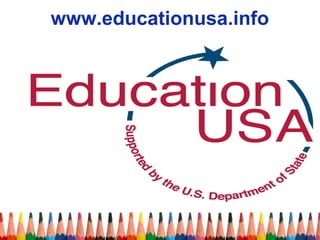 www.educationusa.info 
 
