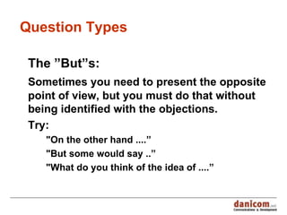 Question Types ,[object Object],[object Object],[object Object],[object Object],[object Object],[object Object]