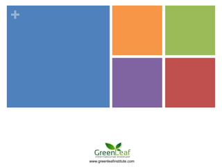 +




    www.greenleafinstitute.com
 