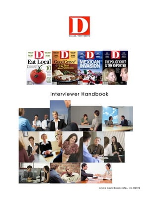 Interviewer Handbook




                andre david&associates, inc.©2012
 