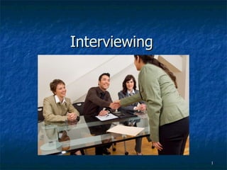 Interviewing 