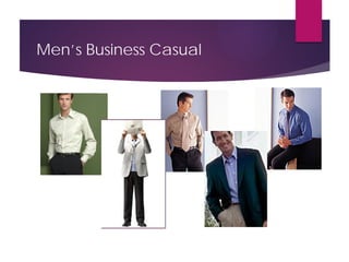 Men’s Business Casual
 