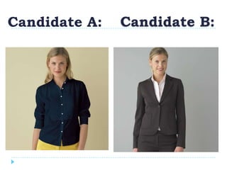 Candidate A:   Candidate B:
 
