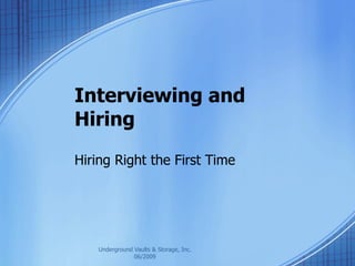 Interviewing and Hiring Hiring Right the First Time 