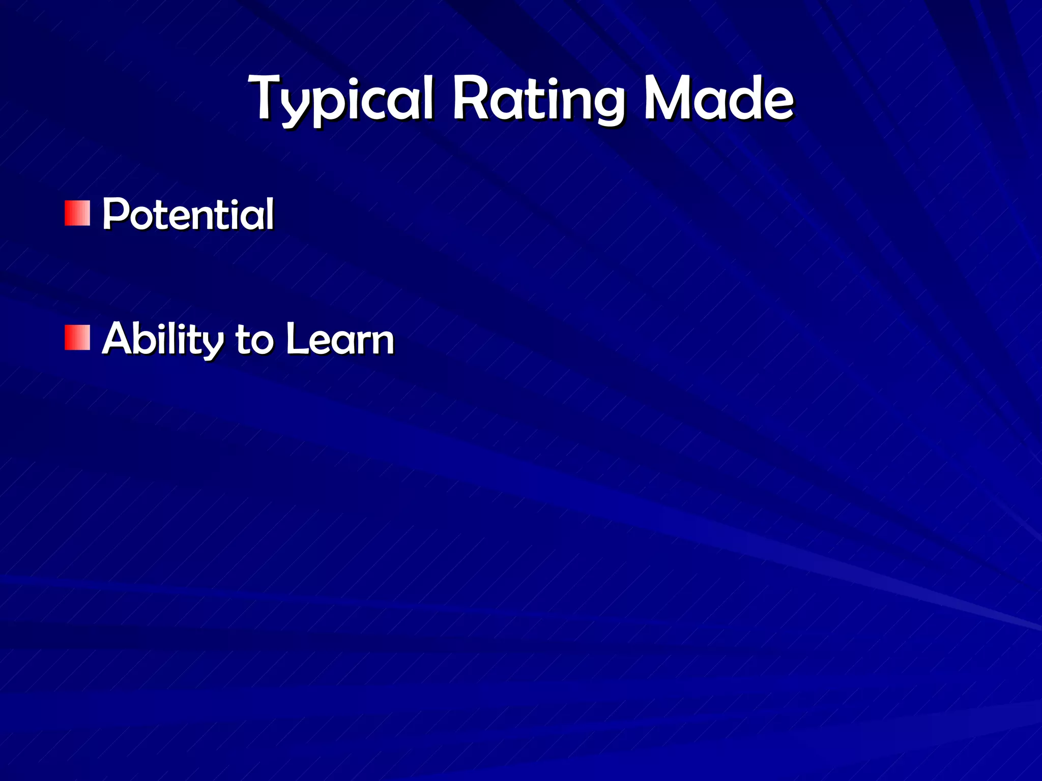 Typical Rating Made Potential Ability to Learn 