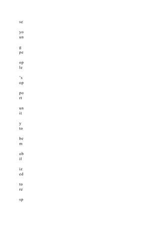 se
yo
un
g
pe
op
le
’s
op
po
rt
un
it
y
to
be
m
ob
il
iz
ed
to
re
sp
 