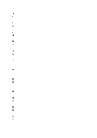 th
e
ri
sk
s
of
di
sc
lo
su
re
,
on
li
ne
bu
ll
yi
ng
,a
nd
ec
o-
ch
 