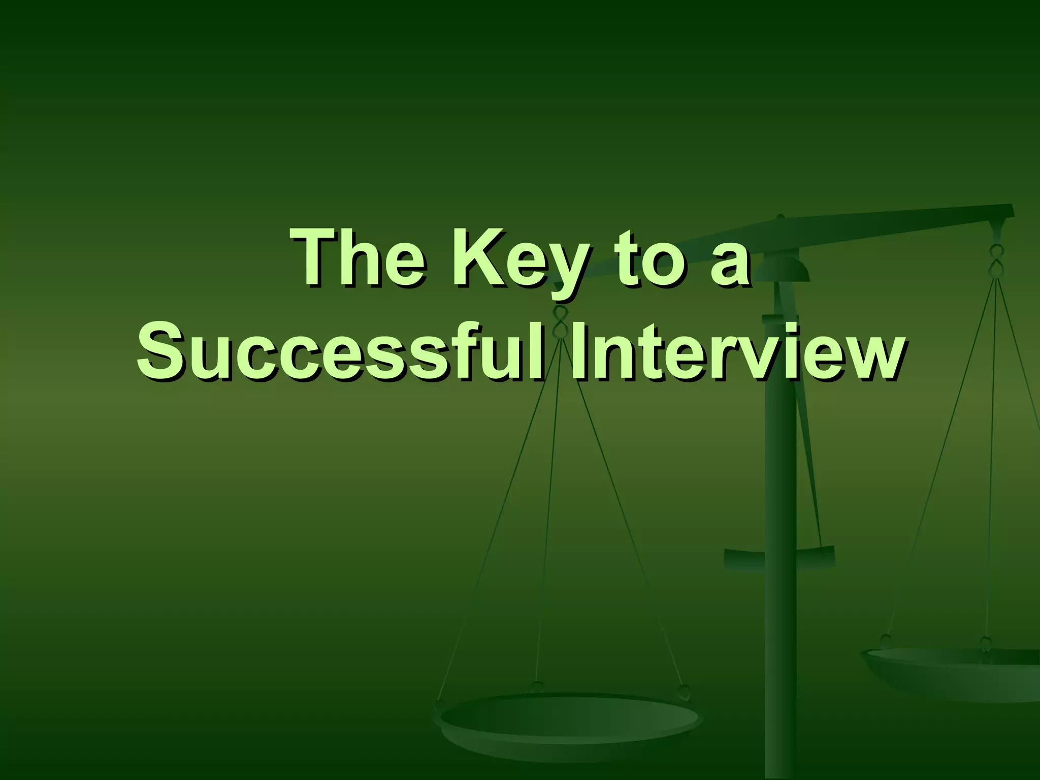 The Key to a Successful Interview 