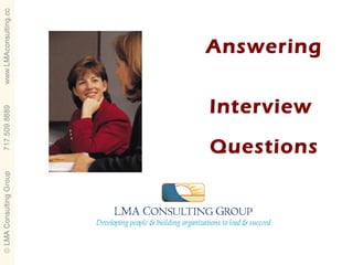 Answering


Interview

Questions
 