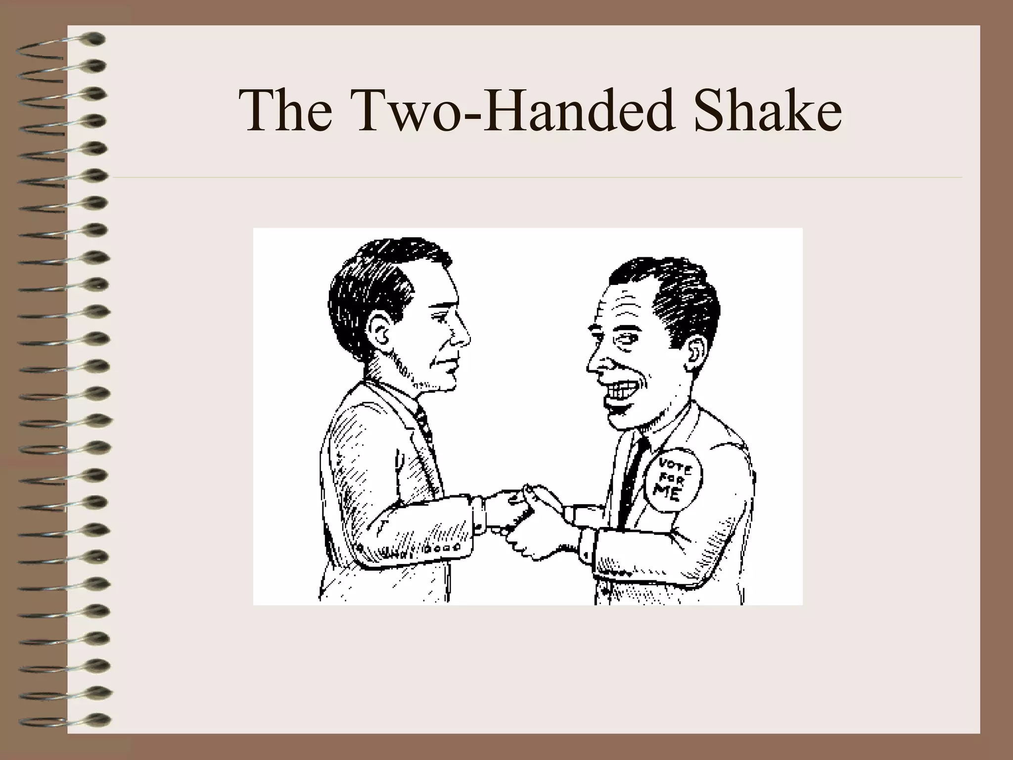 The Two-Handed Shake 