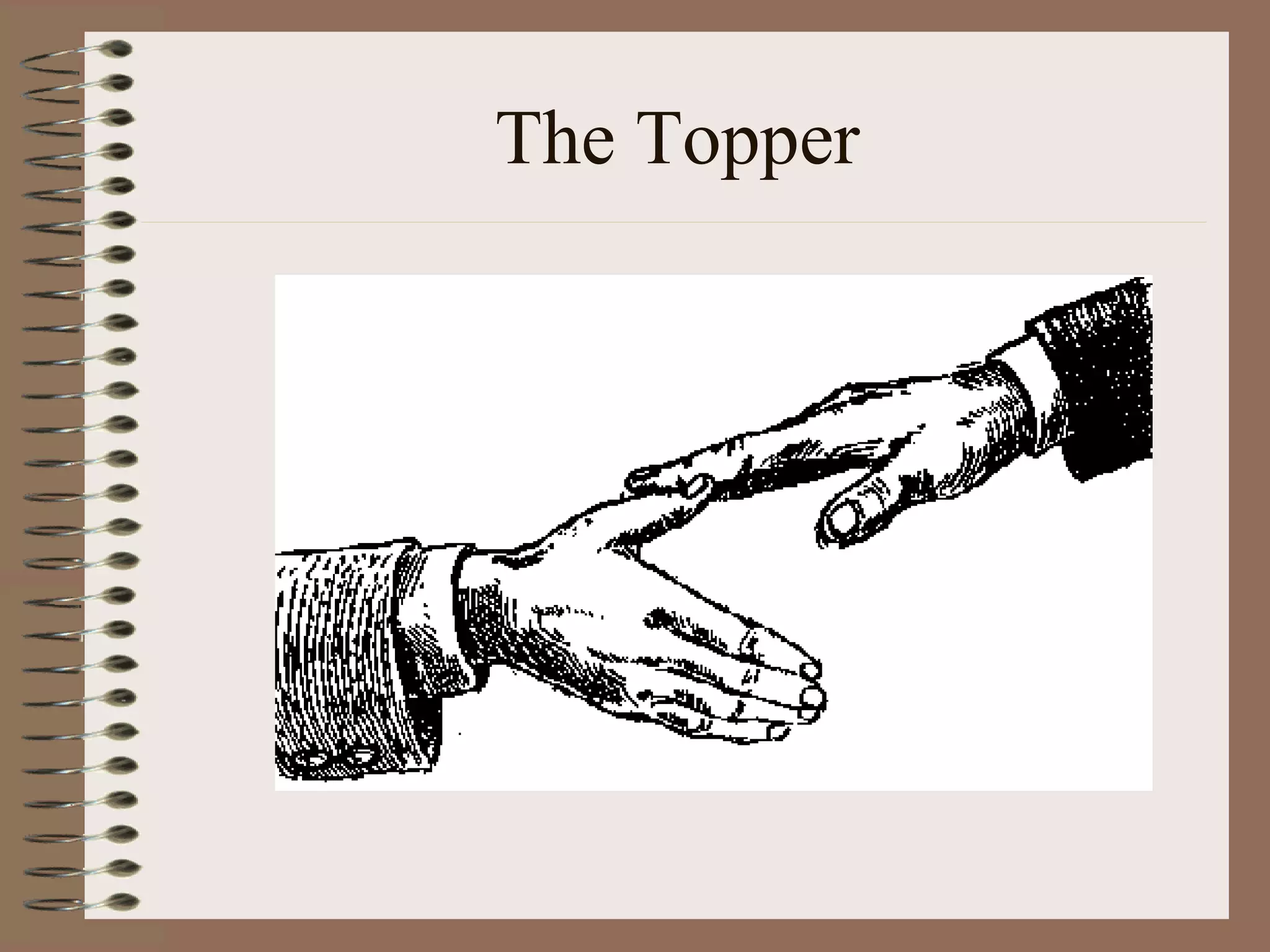 The Topper 