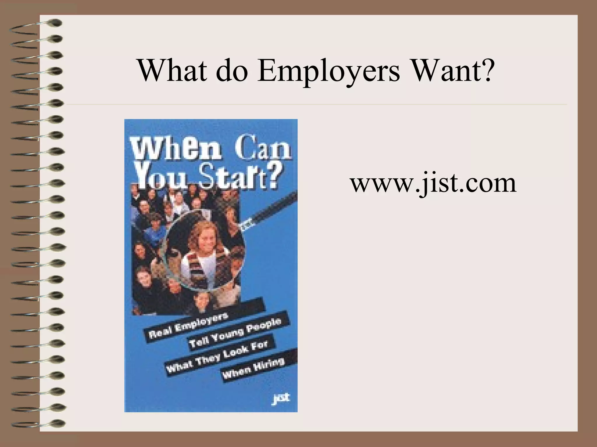 What do Employers Want? www.jist.com 