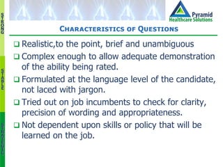 S
T
R
O
N
G
S
T
A
B
L
E
S
T
R
A
T
E
G
I
C
Characteristics of Questions
 Realistic,to the point, brief and unambiguous
 C...