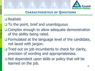 S
T
R
O
N
G
S
T
A
B
L
E
S
T
R
A
T
E
G
I
C
11
Characteristics of Questions
 Realistic
 To the point, brief and unambiguou...