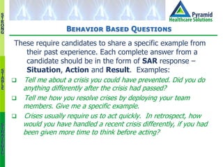 S
T
R
O
N
G
S
T
A
B
L
E
S
T
R
A
T
E
G
I
C
Behavior Based Questions
These require candidates to share a specific example fr...