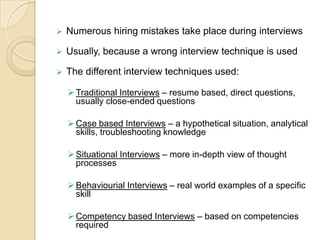 A selection procedure designed to predict future job performance on the basis of an applicant’s verbal responses to verbal enquiriesA process in which a potential employee is evaluated by an employer for prospective employment in their company, organization or firm