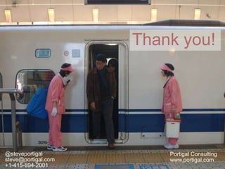 www.portigal.com36 @steveportigal
Portigal Consulting
www.portigal.com
@steveportigal
steve@portigal.com
+1-415-894-2001
Thank you!
 