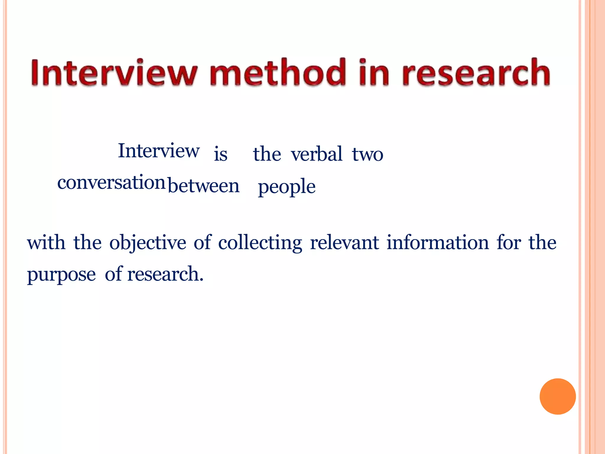 Interview method in research | PPTX