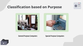 Classification based on Purpose
 