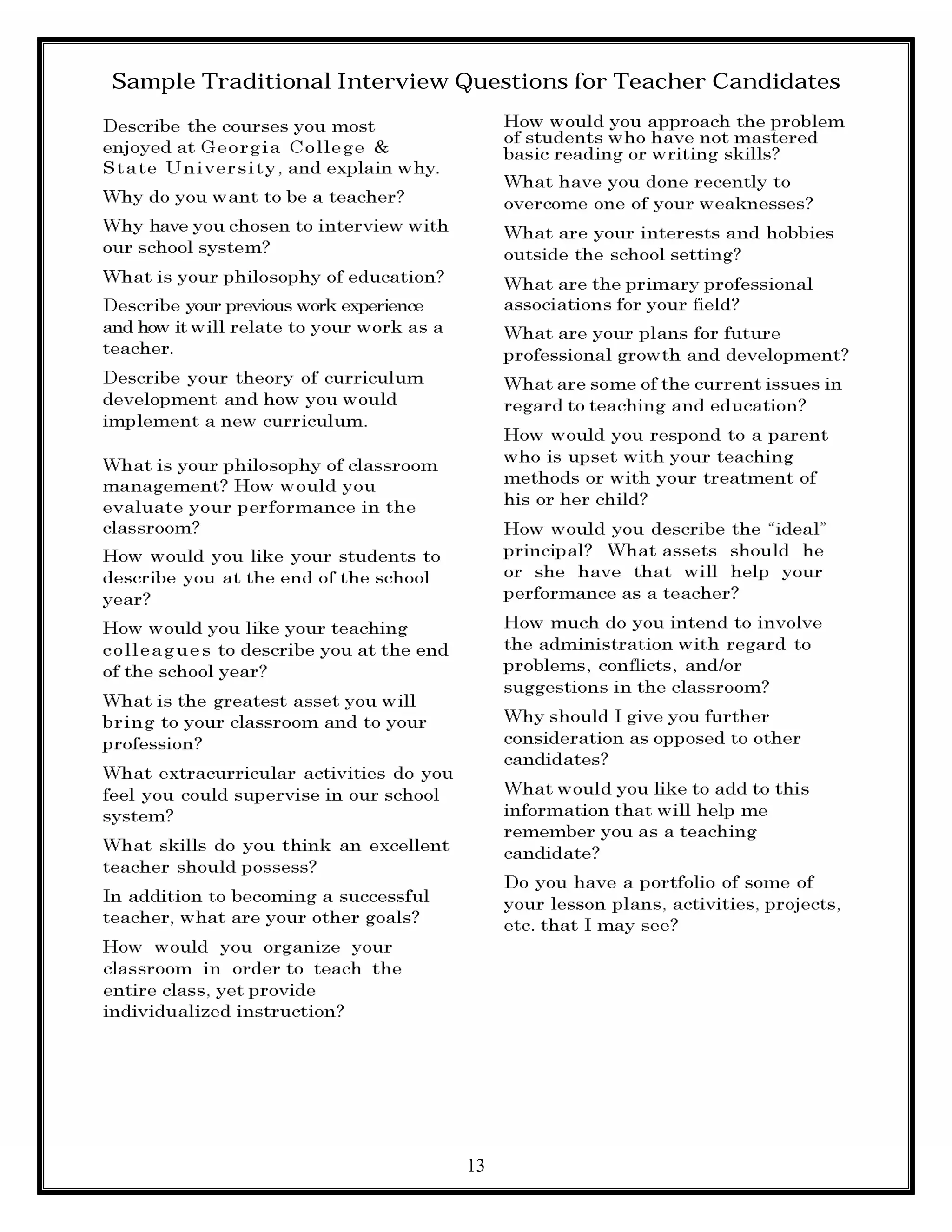 13
Sample Traditional Interview Questions for Teacher Candidates
 