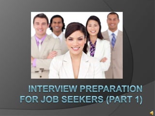 Interview PREPARATION for Job Seekers (Part 1) 