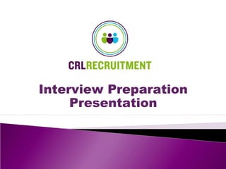 Interview Preparation
Presentation
 