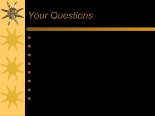 Your Questions
Training programmes
Career development opportunities
Types of projects & responsibilities
Reporting structure
Performance appraisal
Profile of staff
Questions about topics raised in interview
What happens next?
 