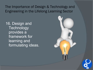 The Importance of Design & Technology and Engineering in the Lifelong ...
