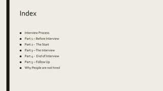 Interviews Process Matrix Interview process | PPTX