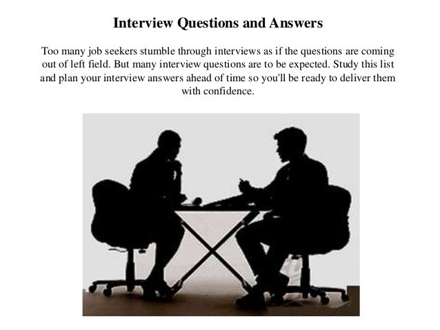 interview questions and answers too many job seekers stumble through interviews as if the questions are