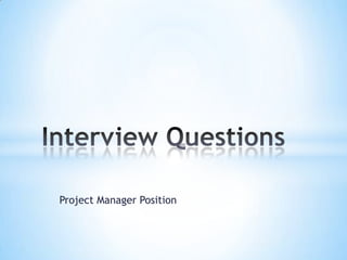 Project Manager Position
 