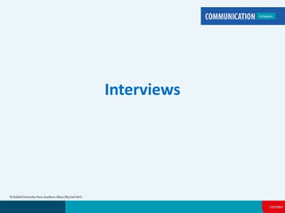 Interviews 
 