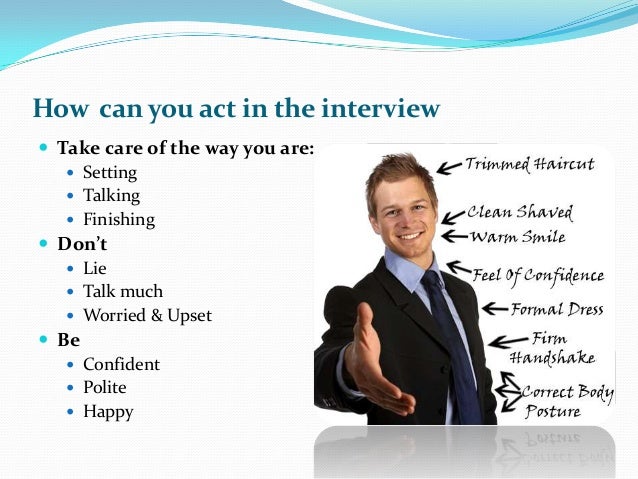 how to act in an interview